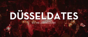 Mr. Düsseldorf | Düsseldates | Foto: Glüh Dich Glücklich